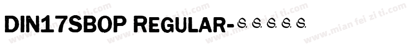 DIN17SBOP Regular字体转换